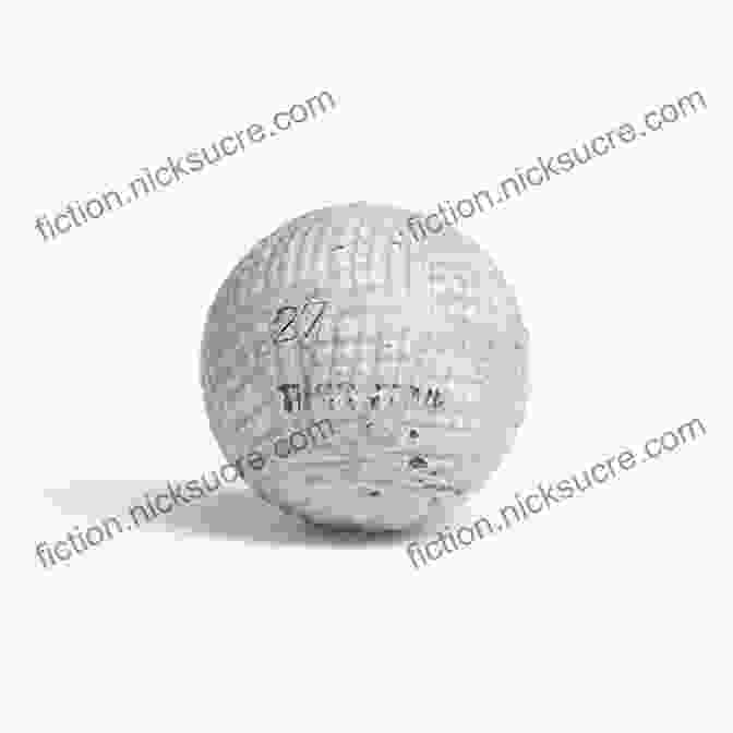 A Gutty Golf Ball, Developed By Young Tom Morris Monarch Of The Green: Young Tom Morris: Pioneer Of Modern Golf