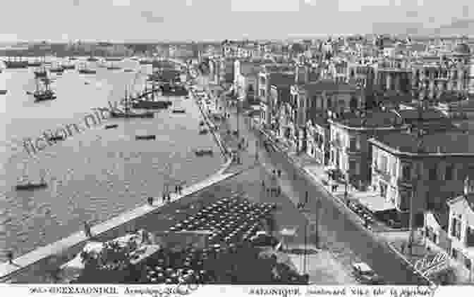 Salonica In The Late 19th Century, Showing The City's Vibrant Street Life And Diverse Population. Salonica City Of Ghosts: Christians Muslims And Jews 1430 1950