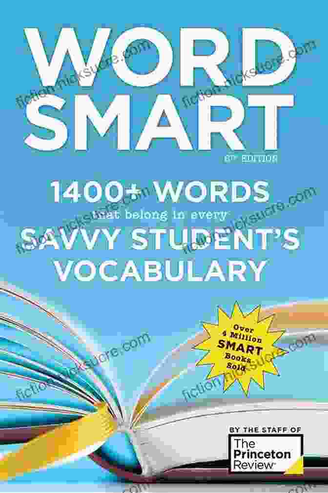 Word Smart 6th Edition Student Book Word Smart 6th Edition: 1400+ Words That Belong In Every Savvy Student S Vocabulary (Smart Guides)