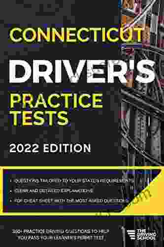 Connecticut Driver S Practice Tests: + 360 Driving Test Questions To Help You Ace Your Dmv Exam (Practice Driving Tests)