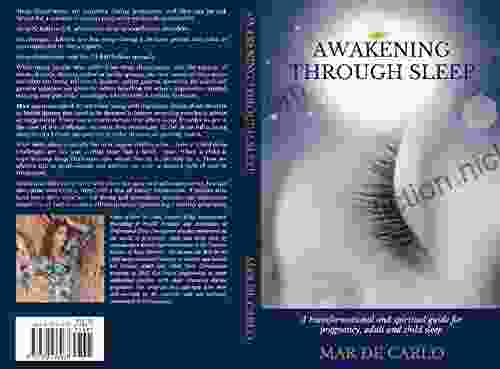 Awakening Through Sleep: A transformational and spiritual guide to pregnancy adult and child sleep