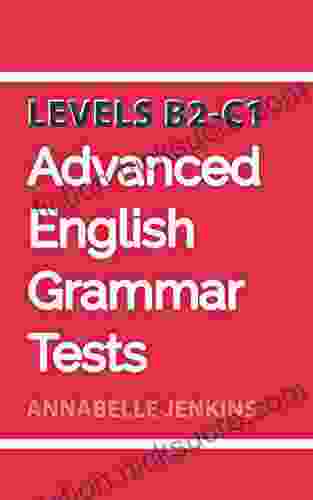 Advanced English Grammar Tests: Levels B2 C1