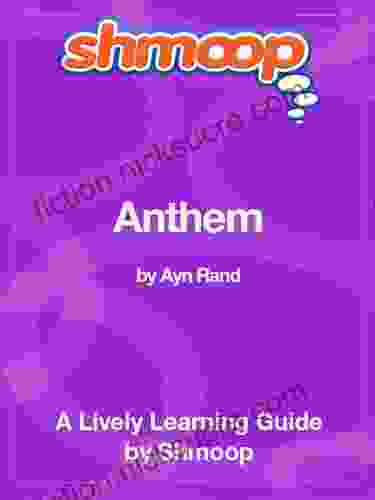 Anthem: Shmoop Study Guide