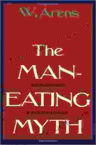 The Man Eating Myth: Anthropology and Anthropophagy (Galaxy Books)