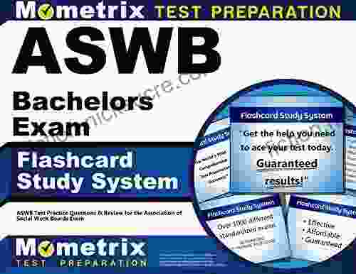 ASWB Bachelors Exam Flashcard Study System: ASWB Test Practice Questions Review For The Association Of Social Work Boards Exam