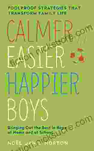 Calmer Easier Happier Boys: The revolutionary programme that transforms family life