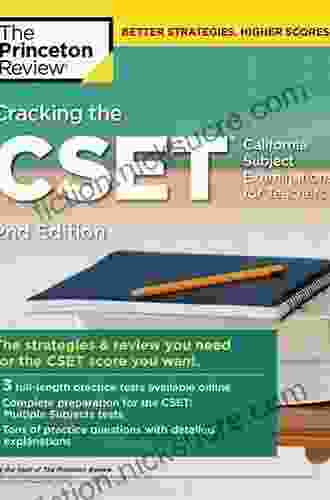 Cracking the CSET (California Subject Examinations for Teachers) 2nd Edition: The Strategy Review You Need for the CSET Score You Want (Professional Test Preparation)