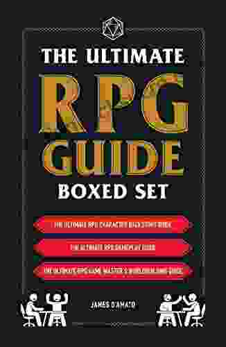 The Ultimate RPG Guide Boxed Set: Featuring The Ultimate RPG Character Backstory Guide The Ultimate RPG Gameplay Guide And The Ultimate RPG Game Master S Guide (The Ultimate RPG Guide Series)