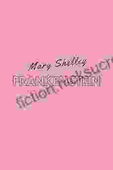 Frankenstein by Mary Shelley