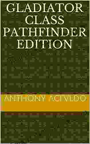 Gladiator Class Pathfinder Edition