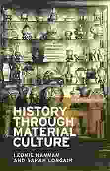 History Through Material Culture (IHR Research Guides)