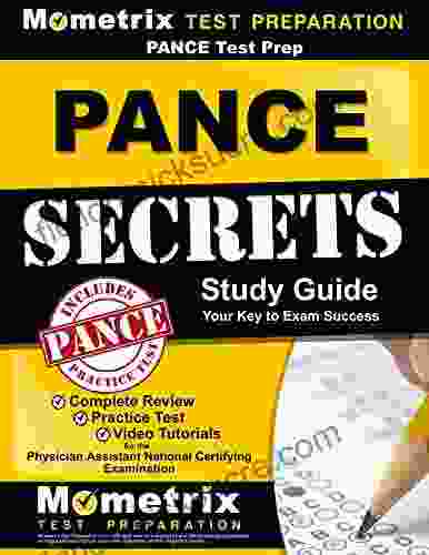 PANCE Prep Review: PANCE Secrets Study Guide: PANCE Review For The Physician Assistant National Certifying Examination