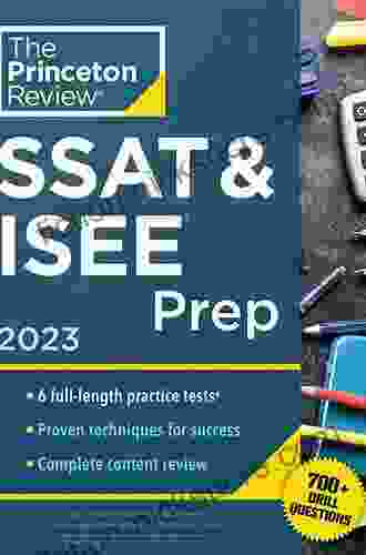 Princeton Review SSAT ISEE Prep 2024: 6 Practice Tests + Review Techniques + Drills (Private Test Preparation)