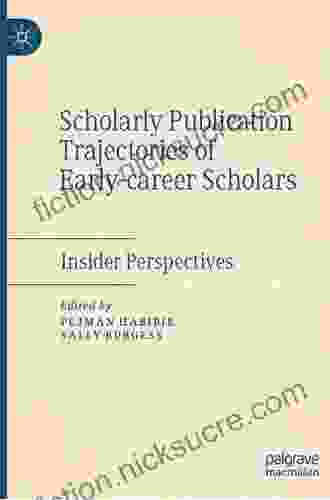 Scholarly Publication Trajectories of Early career Scholars: Insider Perspectives