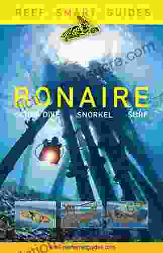 Reef Smart Guides Bonaire: Scuba Dive Snorkel Surf (Best Netherlands Bonaire Diving Spots Scuba Diving Travel Guide)