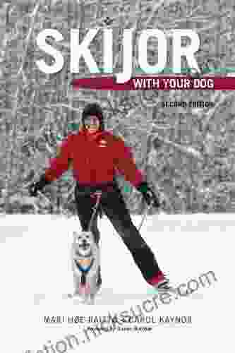 Skijor With Your Dog: Second Edition