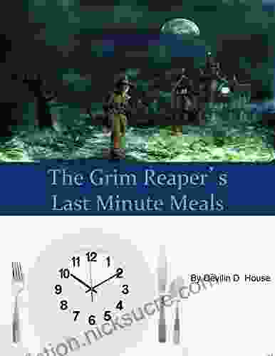 The Grim Reaper S Last Minute Meals