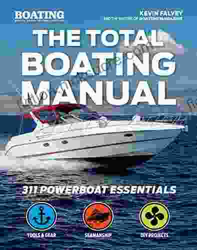 The Total Boating Manual: 311 Powerboat Essentials (Boating Magazine)