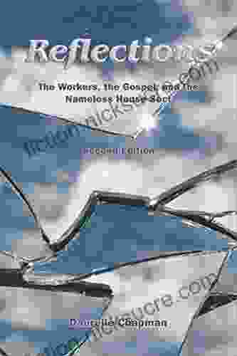 Reflections: The Workers the Gospel and the Nameless House Sect