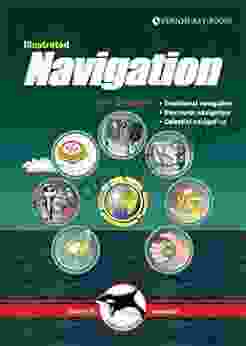 Illustrated Navigation: Traditional Electronic Celestial Navigation (Illustrated Nautical Manuals 2)