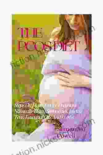 THE PCOS DIET: STEPS ON HOW TO GET PREGNANT NATURALLY USING SMOOTHIES JUICES TEAS ESSENTIAL OILS AND HERBS