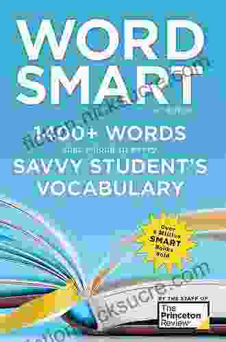 Word Smart 6th Edition: 1400+ Words That Belong in Every Savvy Student s Vocabulary (Smart Guides)